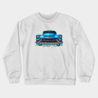 1955 Cadillac Series 62 Hardtop Coupe Crewneck Sweatshirt